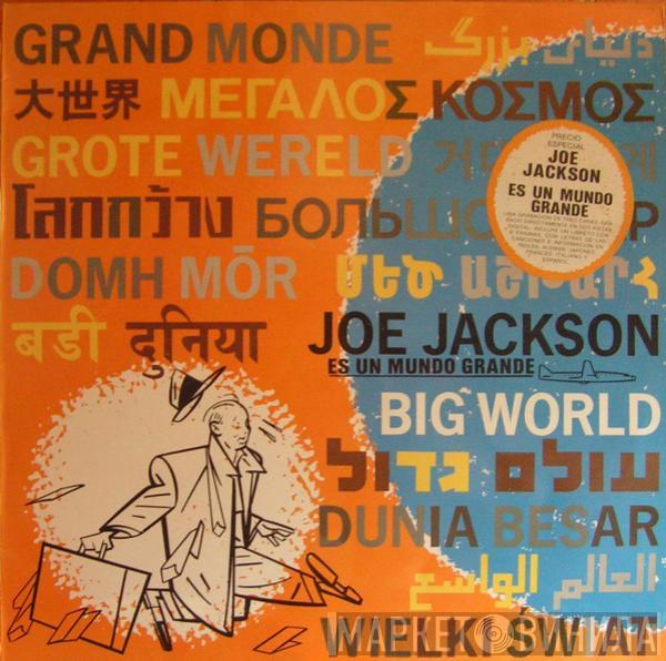 Joe Jackson - Es Un Mundo Grande (= Big World)