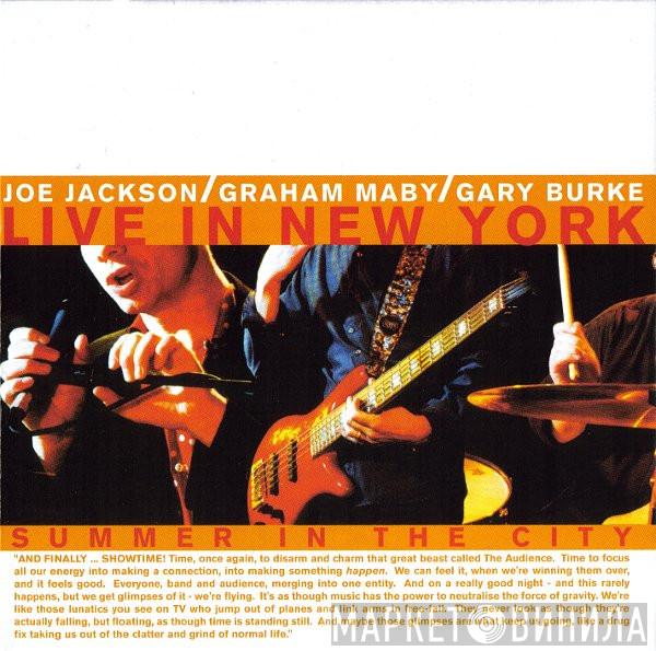 Joe Jackson, Graham Maby, Gary Burke - Summer In The City (Live In New York)