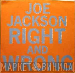  Joe Jackson  - Right And Wrong