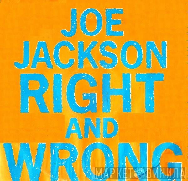 Joe Jackson - Right And Wrong