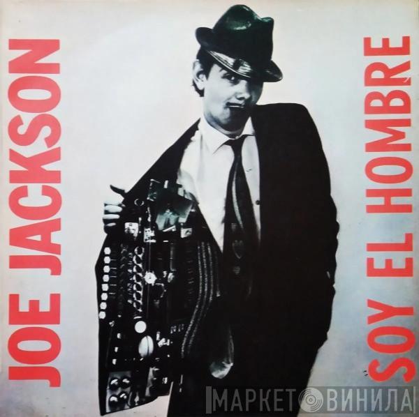  Joe Jackson  - Soy El Hombre