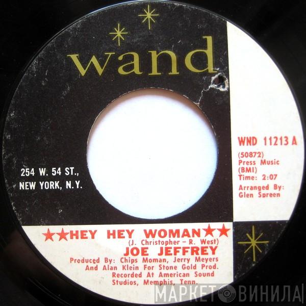 Joe Jeffrey - Hey Hey Woman / The Chance Of Loving You