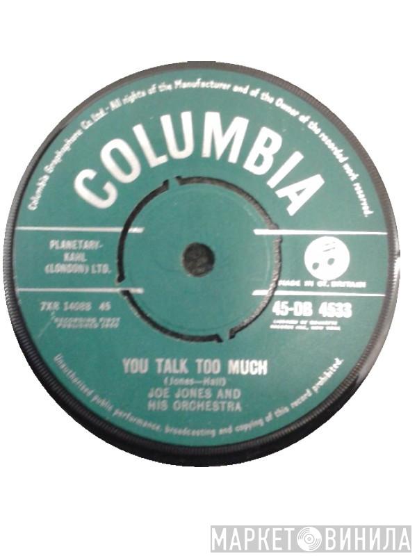 Joe Jones & His Orchestra - You Talk Too Much