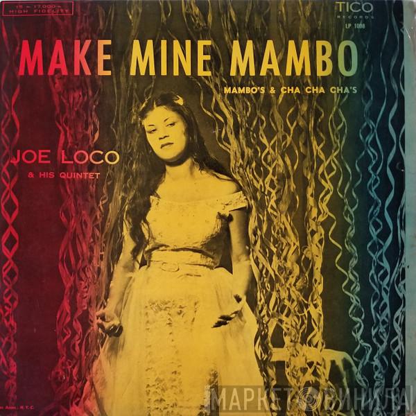 Joe Loco And His Quintet - Make Mine Mambo