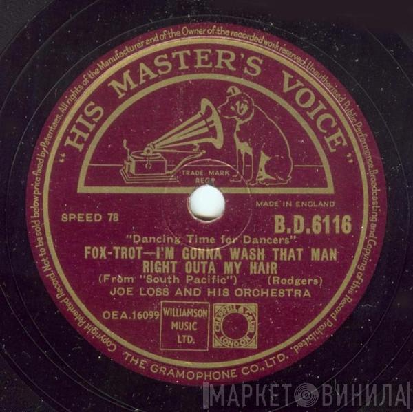 Joe Loss & His Orchestra - A Wonderful Guy / I'm Gonna Wash That Man Right Outa My Hair