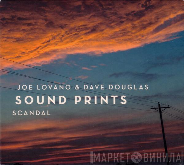 Joe Lovano, Dave Douglas, Sound Prints - Scandal