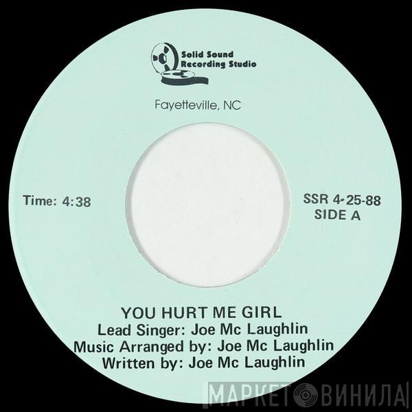 Joe McLaughlin  - You Hurt Me Girl / Get High With Me Tonight