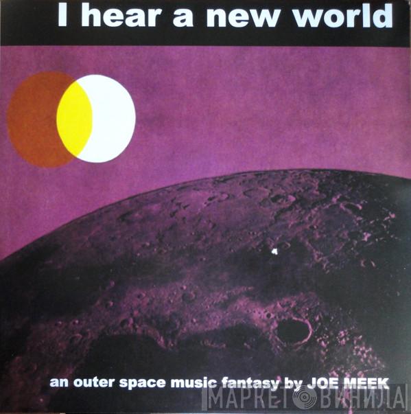 Joe Meek, The Blue Men - I Hear A New World