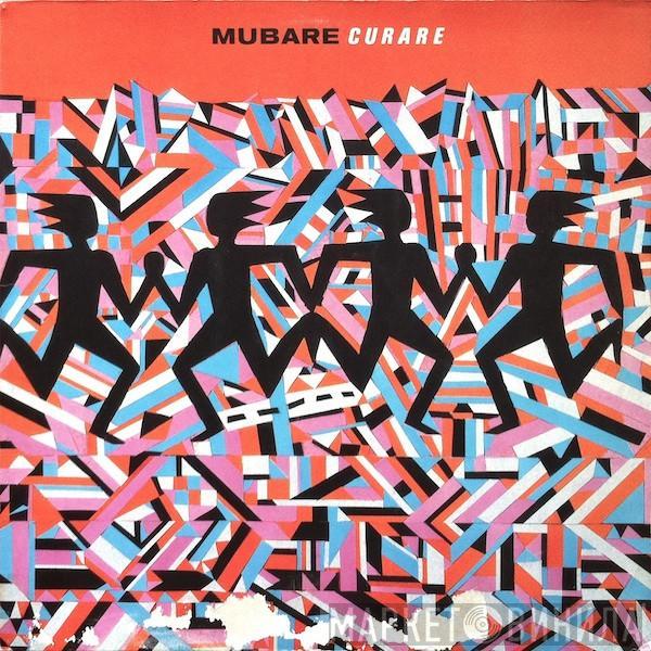 Joe Mubare - Curare