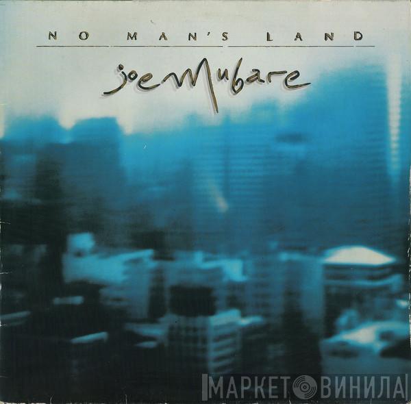 Joe Mubare - No Man's Land