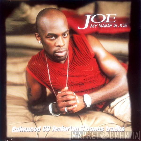 Joe - My Name Is Joe