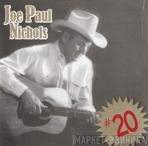 Joe Paul Nichols - #20