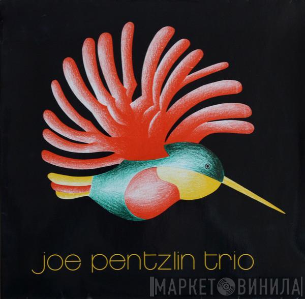 Joe Pentzlin Trio - Joe Pentzlin Trio