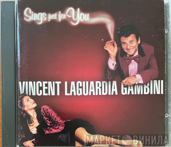 Joe Pesci  - Vincent Laguardia Gambini Sings Just For You