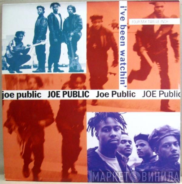 Joe Public - I've Been Watchin'