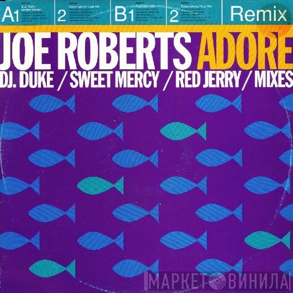 Joe Roberts - Adore