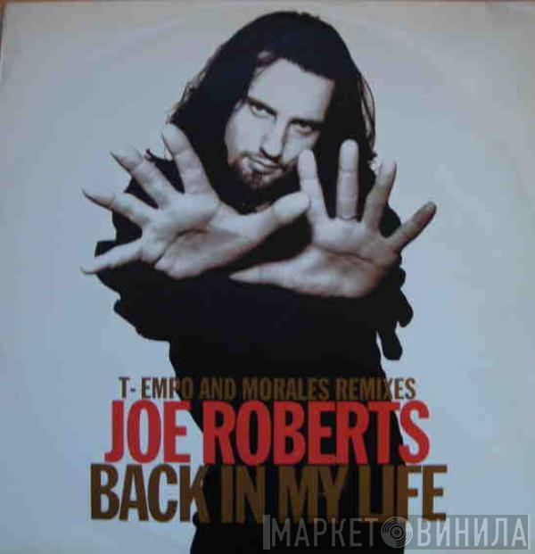 Joe Roberts - Back In My Life (T-Empo And Morales Remixes)