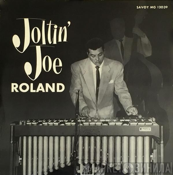  Joe Roland  - Joltin' Joe Roland
