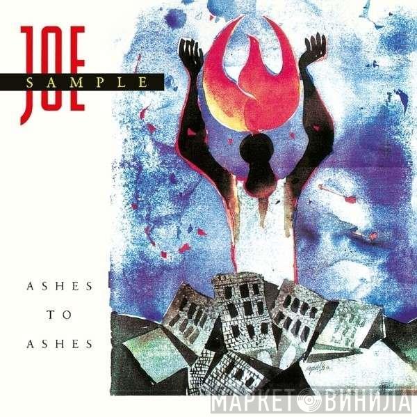 Joe Sample - Ashes To Ashes