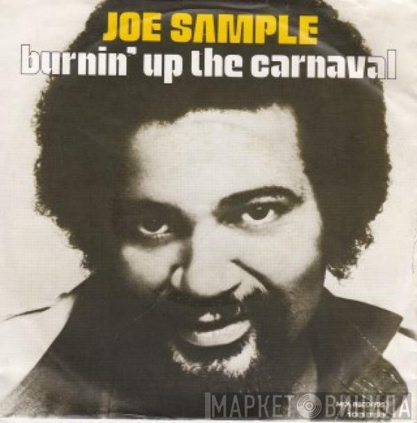 Joe Sample - Burnin' Up The Carnival