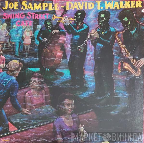 Joe Sample, David T. Walker - Swing Street Cafe