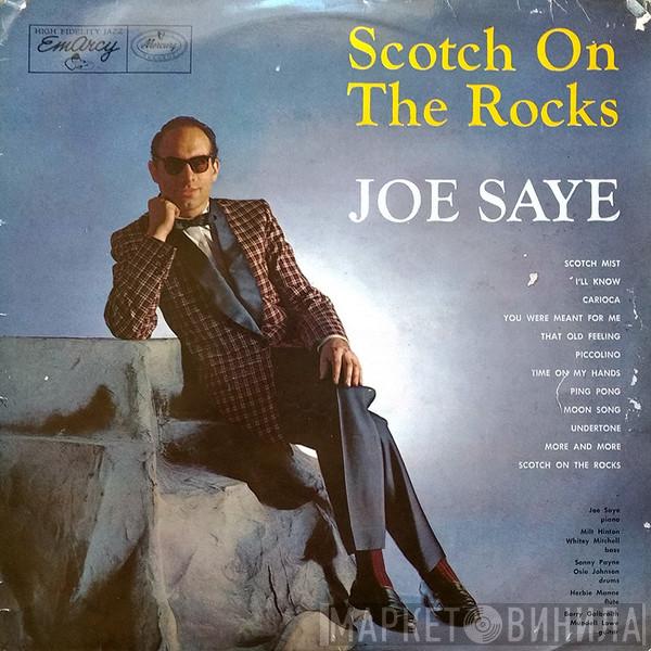 Joe Saye - Scotch On The Rocks