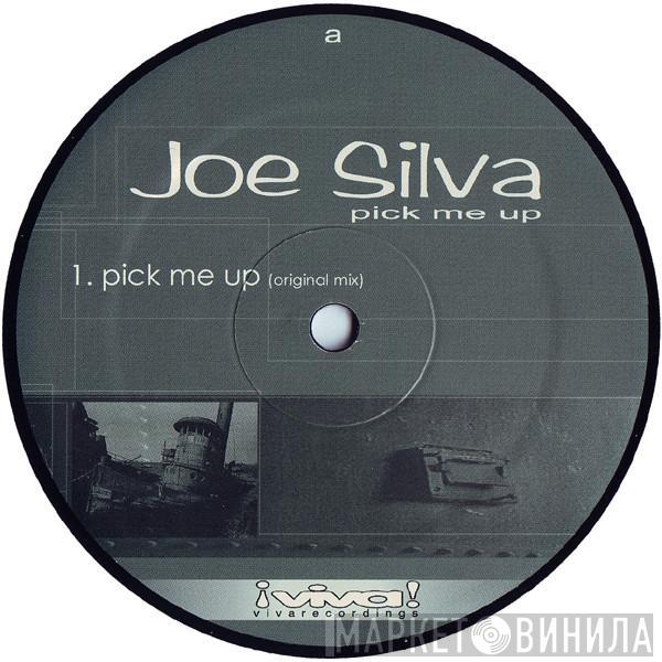 Joe Silva - Pick Me Up