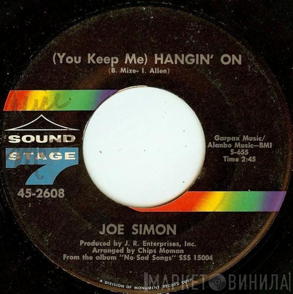 Joe Simon - (You Keep Me) Hangin' On / Long Hot Summer