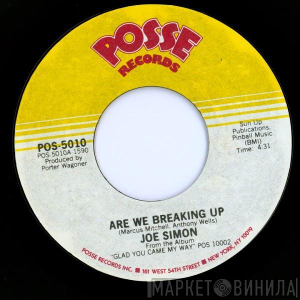  Joe Simon  - Are We Breaking Up