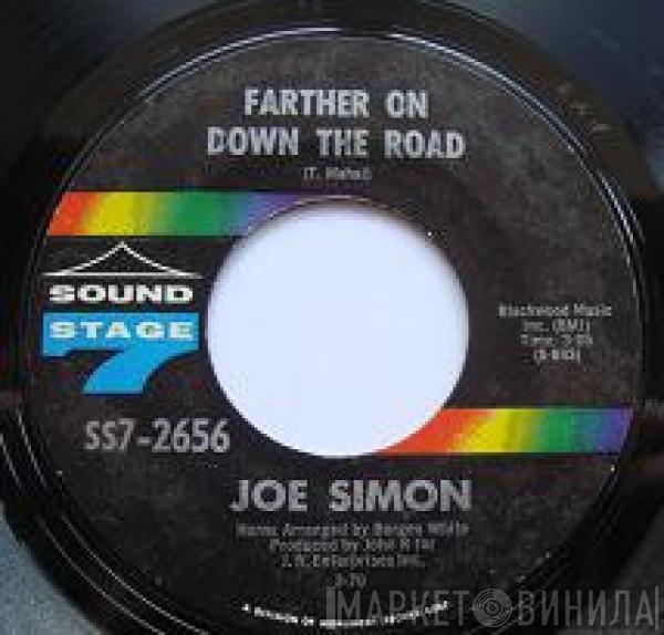 Joe Simon - Farther On Down The Road / Wounded Man