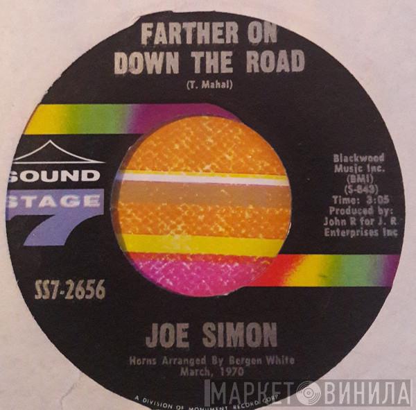 Joe Simon - Farther On Down The Road / Wounded Man