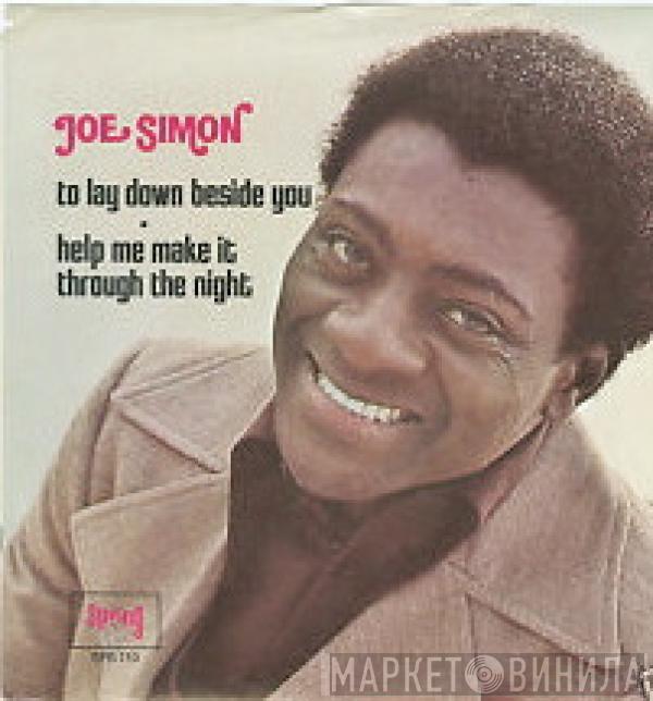 Joe Simon - Help Me Make It Through The Night / To Lay Down Beside You