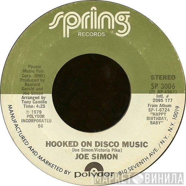 Joe Simon - Hooked On Disco Music / I Still Love You