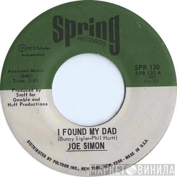 Joe Simon - I Found My Dad / Trouble In My Home