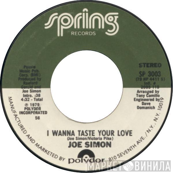 Joe Simon - I Wanna Taste Your Love / Make Every Moment Count