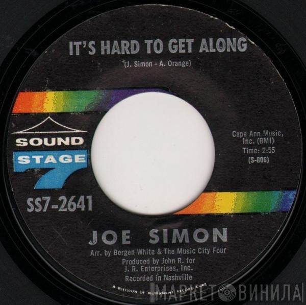 Joe Simon - It's Hard To Get Along / San Francisco Is A Lonely Town