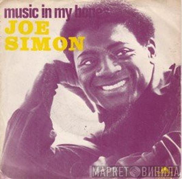 Joe Simon - Music In My Bones / Fire Burning