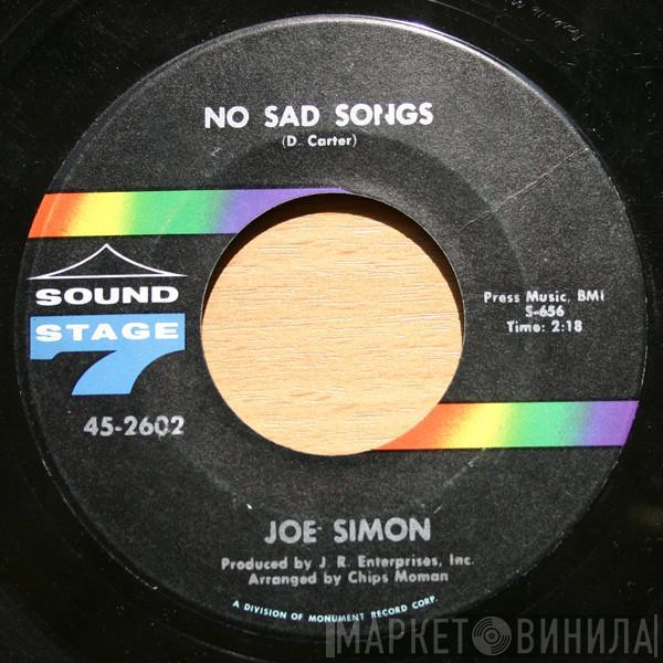 Joe Simon - No Sad Songs / Come On And Get It