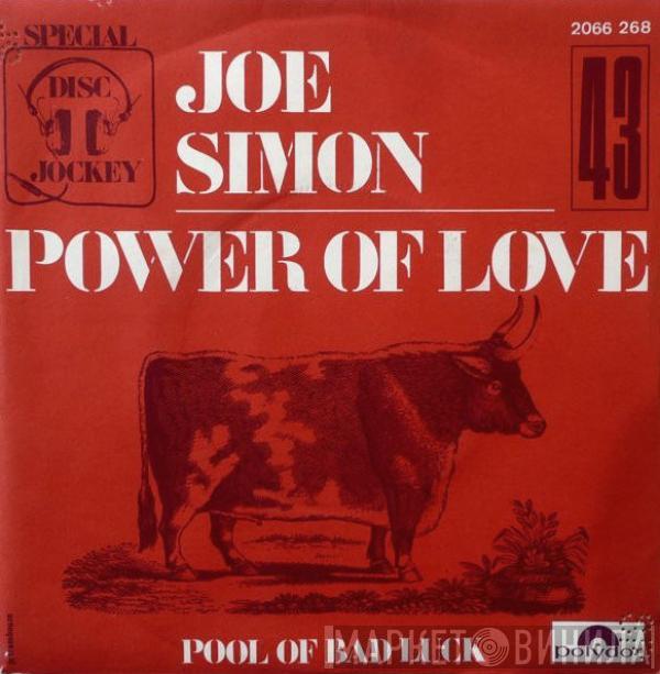 Joe Simon - Power Of Love / Pool Of Bad Luck