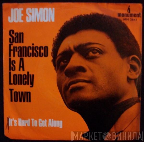 Joe Simon - San Francisco Is A Lonely Town