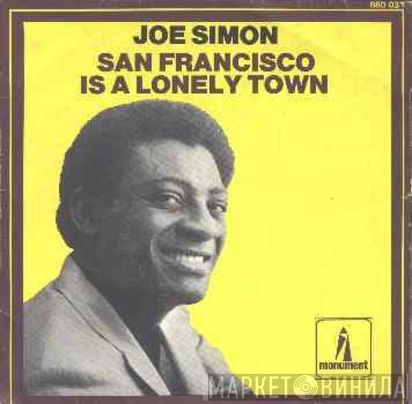 Joe Simon - San Francisco Is A Lonely Town