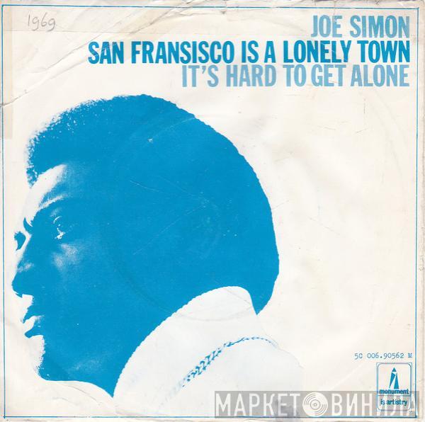 Joe Simon - San Francisco Is A Lonely Town