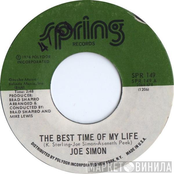 Joe Simon - The Best Time Of My Life / What We Gonna Do Now