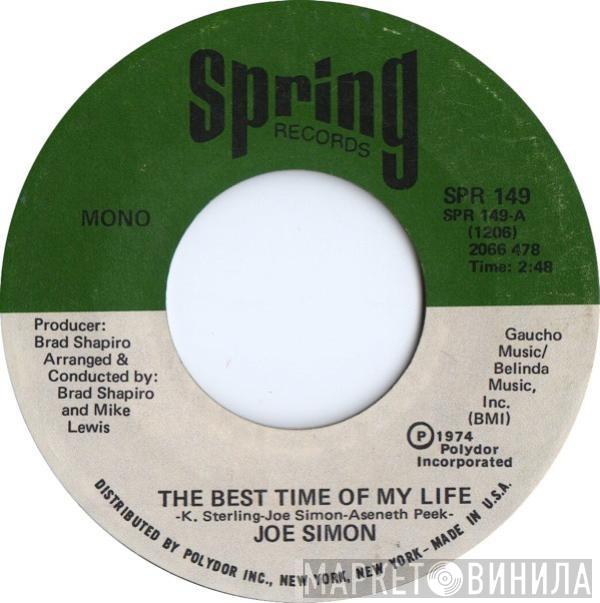 Joe Simon - The Best Time Of My Life / What We Gonna Do Now