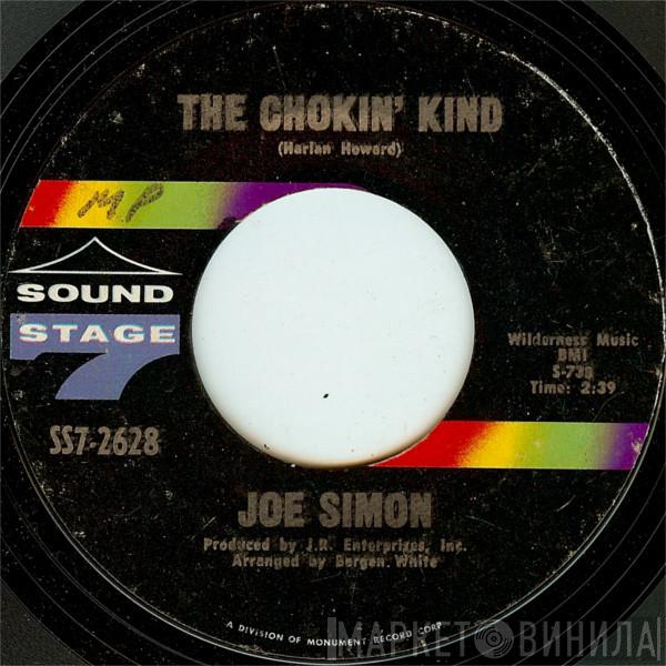 Joe Simon - The Chokin' Kind / Come On And Get It