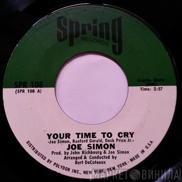 Joe Simon - Your Time To Cry