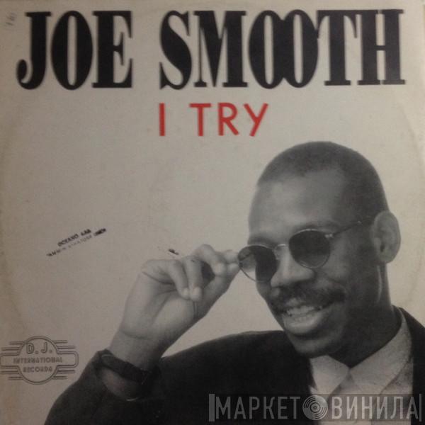 Joe Smooth  - I Try / Promised Land (New Remix)