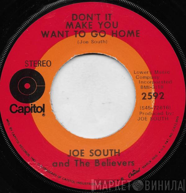 Joe South And The Believers - Don't It Make You Want To Go Home