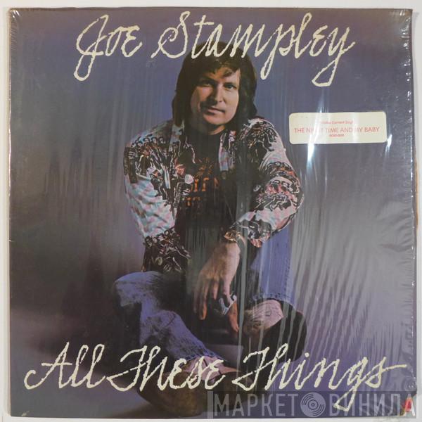 Joe Stampley - All These Things