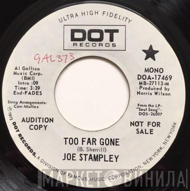 Joe Stampley - Too Far Gone
